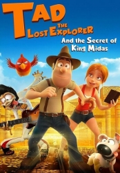 Tad, the Lost Explorer, and the Secret of King Midas