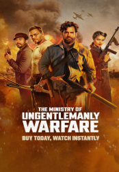 The Ministry Of Ungentlemanly Warfare