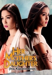 Her Mothers Daughter / Ina, Kapatid, Anak